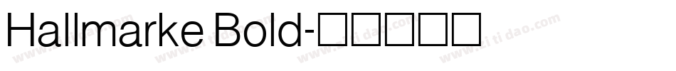 Hallmarke Bold字体转换